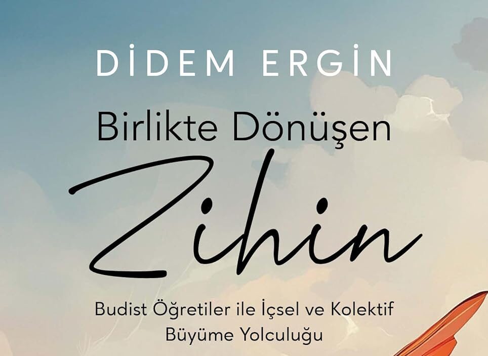 Zihin dönüştüğünde, hayat değişir